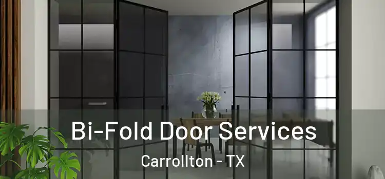Bi-Fold Door Services Carrollton - TX