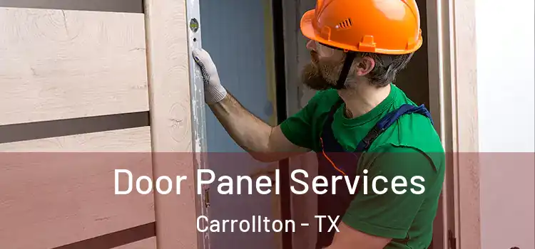 Door Panel Services Carrollton - TX